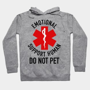 emotional support human Do not pet Hoodie